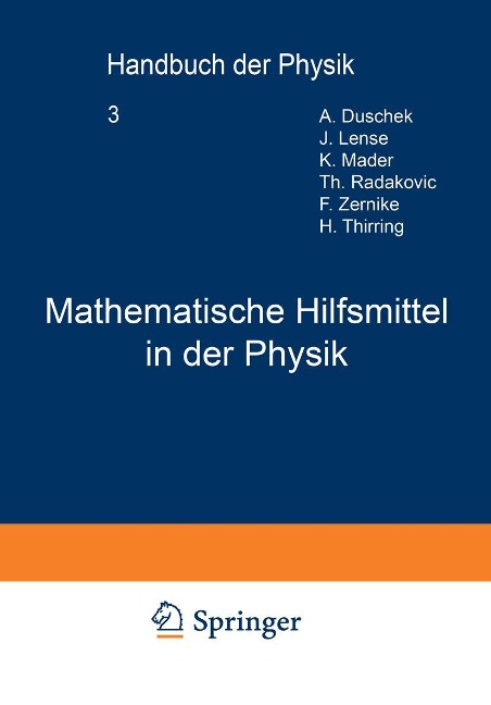 Mathematische Hilfsmittel in der Physik - A. Duschek, J. Lense, K. Mader, Th. Radakoviec, F. Zernike
