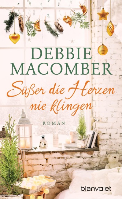 Süßer die Herzen nie klingen - Debbie Macomber