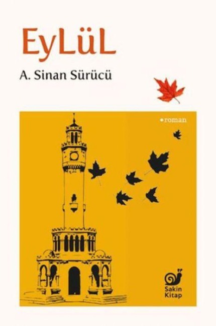 Eylül - A. Sinan Sürücü