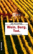 Cover-Bild zum Titel 'Wein. Berg. Tod.' von 'Kai Bliesener'
