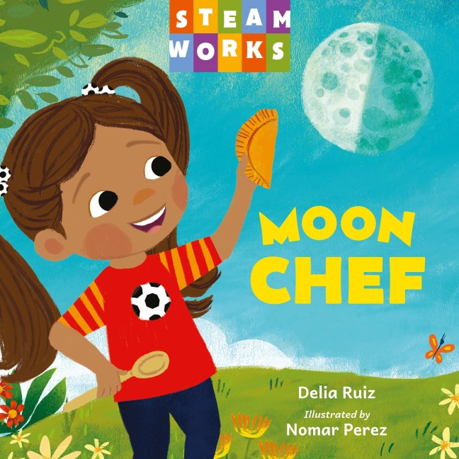 Chef Luna / Moon Chef (Spanish Bilingual Edition) - Delia Ruiz