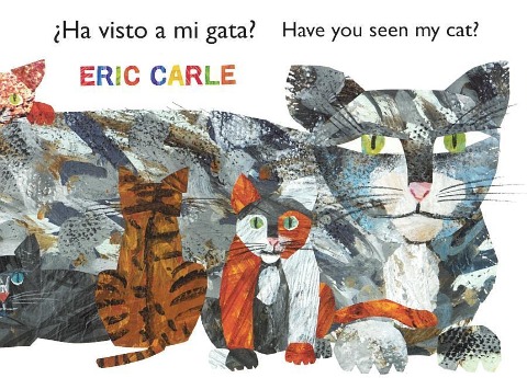 Ha Visto a Mi Gato? /Have You Seen My Cat? - Eric Carle