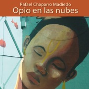 Cover-Bild zum Titel 'Opio en las nubes' von 'Rafael Chaparro Madiedo'