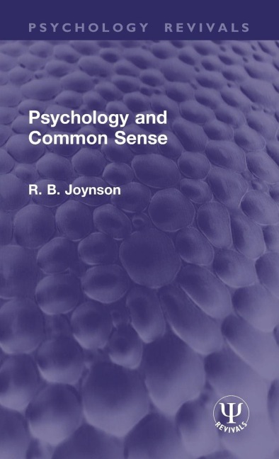 Psychology and Common Sense - R. B. Joynson
