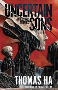 Cover-Bild zum Titel 'Uncertain Sons and Other Stories' von 'Thomas Ha'