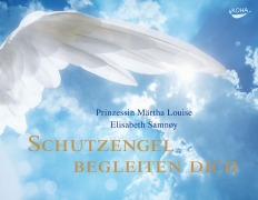 Cover-Bild zum Titel 'Schutzengel begleiten dich' von 'Prinzessin Märtha Louise, Elisabeth Samnøy'