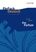 Cover-Bild zum Titel 'Das Parfum. Einfach Deutsch Unterrichtsmodelle' von 'Patrick Süskind, Stefan Volk'