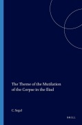 Cover-Bild zum Titel 'The Theme of the Mutilation of the Corpse in the Iliad' von 'Charles Segal'
