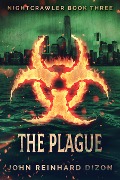 Cover-Bild zum Titel 'The Plague' von 'John Reinhard Dizon'