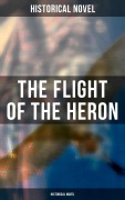 Cover-Bild zum Titel 'The Flight of the Heron (Historical Novel)' von 'Historical Novel'
