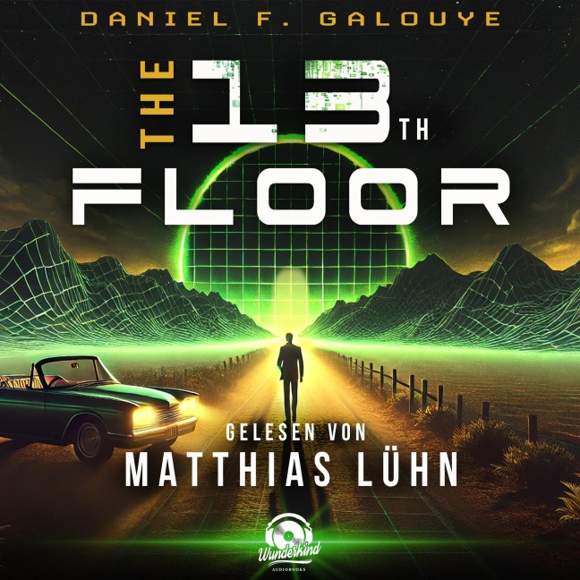 The 13th Floor - Daniel F Galouye