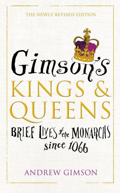 Gimson's Kings and Queens - Andrew Gimson