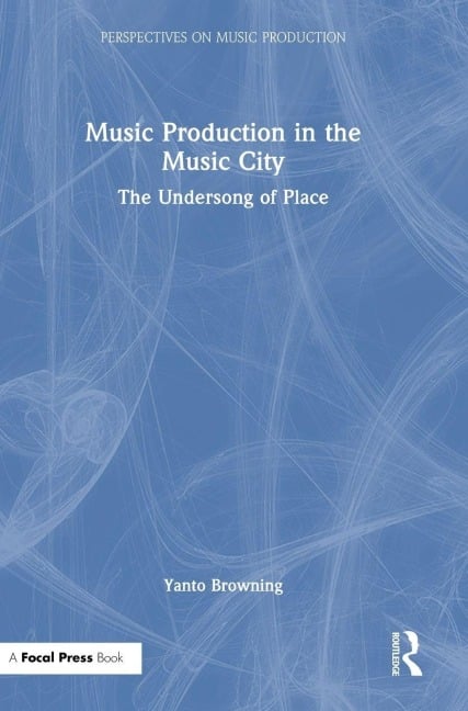 Music Production in the Music City - Yanto Browning