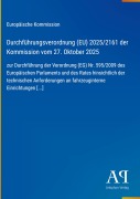 Cover-Bild zum Titel 'Durchführungsverordnung (EU) 2025/2161 der Kommission vom 27. Oktober 2025' von 'Europäische Kommission'