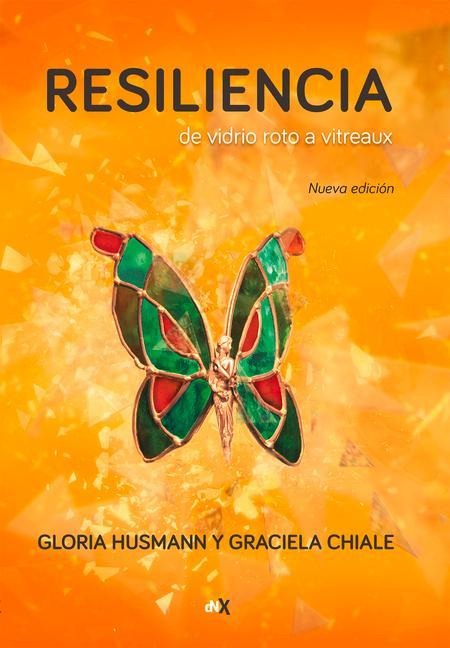 Resiliencia - Graciela Chiale, Gloria Husmann