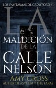 Cover-Bild zum Titel 'La maldición de la calle Nelson' von 'Amy Cross'