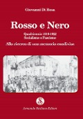 Cover-Bild zum Titel 'Rosso e nero. Quadriennio 1919-1922. Socialismo e fascismo. Alla ricerca di una memoria condivisa' von 'Giovanni Di Rosa'