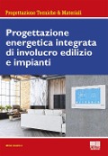Cover-Bild zum Titel 'Progettazione energetica integrata di involucro edilizio e impianti' von 'Mirko Giuntini'