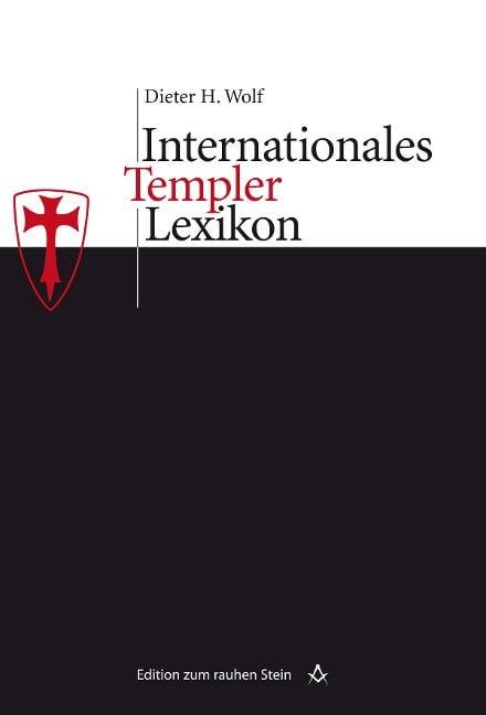 Internationales Templerlexikon - Dieter H. Wolf