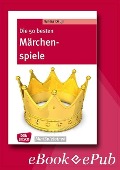 Cover-Bild zum Titel 'Die 50 besten Märchenspiele - eBook' von 'Wilma Osuji'