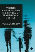 Cover-Bild zum Titel 'Parents, Children, and the Ripples of Transitional Justice' von ''