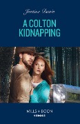 A Colton Kidnapping - Justine Davis