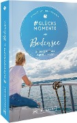Cover-Bild zum Titel '#Glücksmomente am Bodensee' von 'Stefan Blank, Ulrike Niederer'