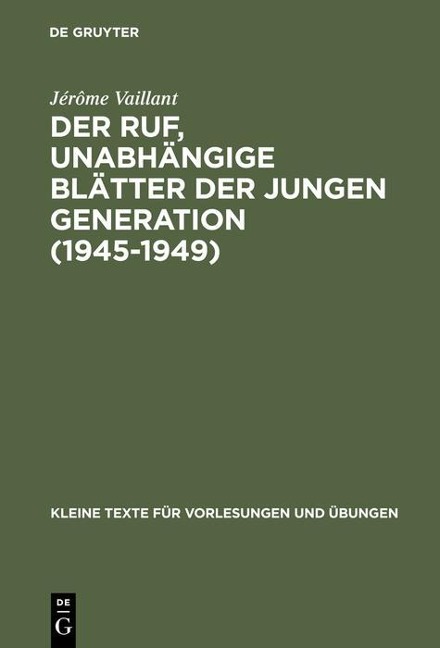 Der Ruf, unabhängige Blätter der jungen Generation (1945-1949) - Jérôme Vaillant