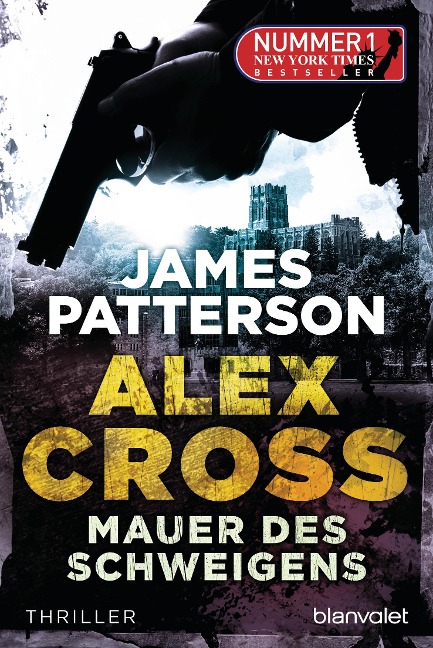 Mauer des Schweigens - Alex Cross 8 - - James Patterson