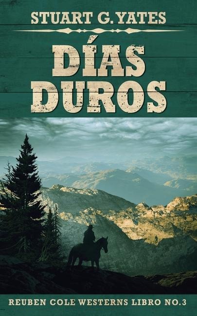 Días Duros - Stuart G. Yates