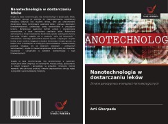 Cover-Bild zum Titel 'Nanotechnologia w dostarczaniu leków' von 'Arti Ghorpade'
