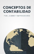 Cover-Bild zum Titel 'Conceptos de Contabilidad para Jóvenes y Emprendedores' von 'Eliseo de Lucchi'