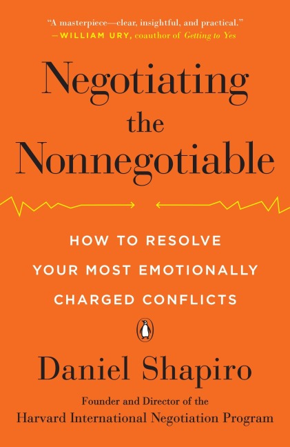 Negotiating the Nonnegotiable - Daniel Shapiro