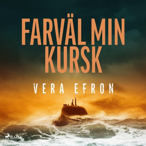 Farväl min Kursk - Vera Efron