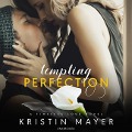 Tempting Perfection Lib/E - Kristin Mayer