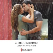 Cover-Bild zum Titel 'Atrapados por la pasión' von 'Christine Rimmer'
