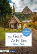 Cover-Bild zum Titel 'Mit Geist & Füßen. Im Allgäu.' von 'Jürgen Gerrmann'