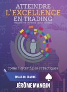 Cover-Bild zum Titel 'Atteindre l'excellence en trading' von 'Jérôme Mangin'