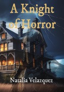 Cover-Bild zum Titel 'A Knight of Horror' von 'Natalia Velazquez'