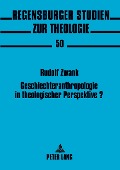 Cover-Bild zum Titel 'Geschlechteranthropologie in theologischer Perspektive?' von 'Rudolf Zwank'