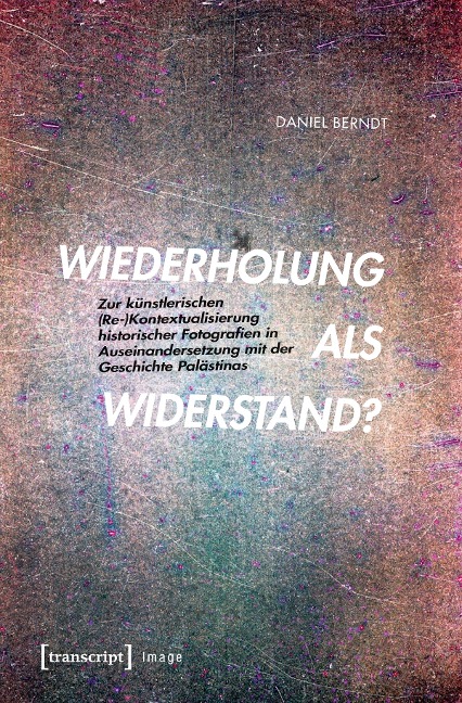 Wiederholung als Widerstand? - Daniel Berndt