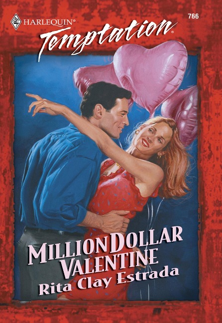 Million Dollar Valentine - Rita Clay Estrada