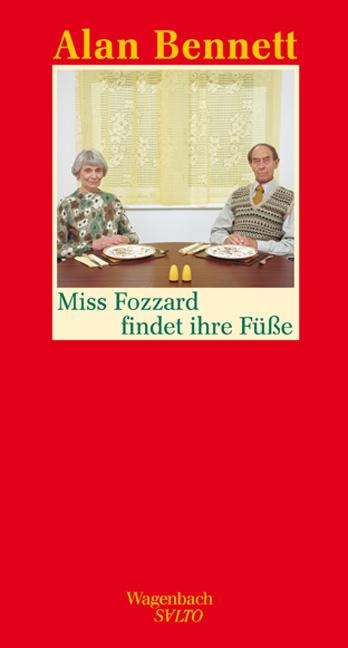 Miss Fozzard findet ihre Füße - Alan Bennett