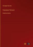 Cover-Bild zum Titel 'Francesco Ferrucci' von 'Giuseppe Gazzino'