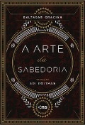Cover-Bild zum Titel 'A Arte da Sabedoria' von 'Baltasar Gracián'