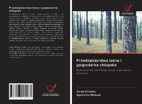 Przedsi¿biorstwa le¿ne i gospodarka ch¿opska - Jorge Arnaldo, Agostinho Molesse