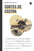 Cover-Bild zum Titel 'Cortes de Escena' von 'Jorge Antonio Polanco Salinas Pol'