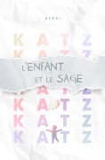Cover-Bild zum Titel 'L'Enfant et le Sage (miniKATZ . fr)' von 'Henri Katz'
