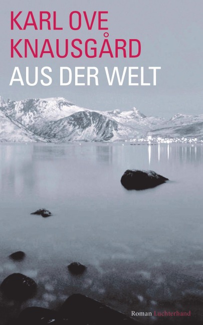 Aus der Welt - Karl Ove Knausgård