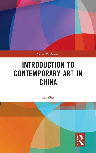Introduction to Contemporary Art in China - Lao Zhu